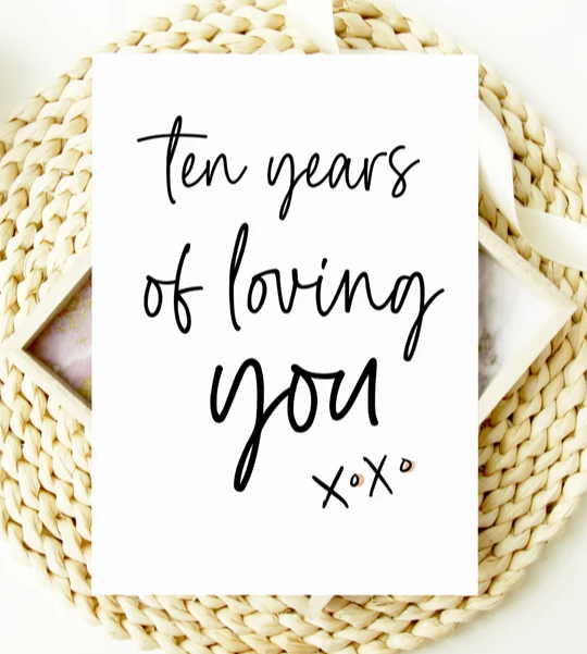 Ten Years Together...Forever To Go Anniversary Card