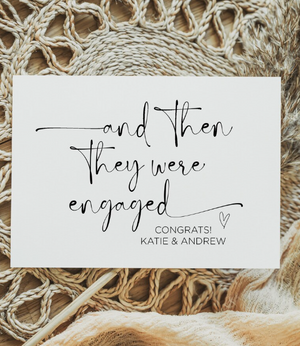 Custom And Then They Were Engaged Congratulations Card