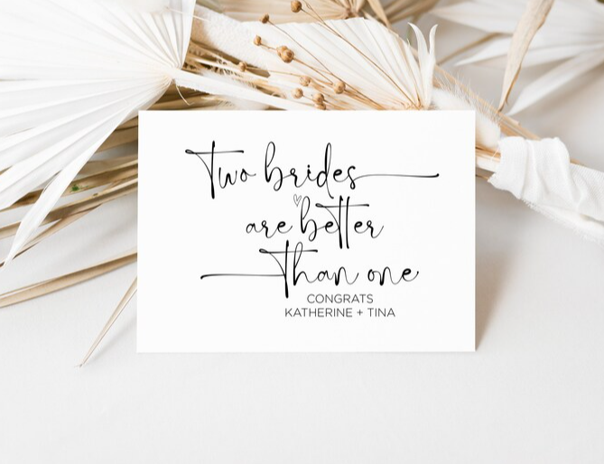 Two Brides are Better than One Congratulations Card