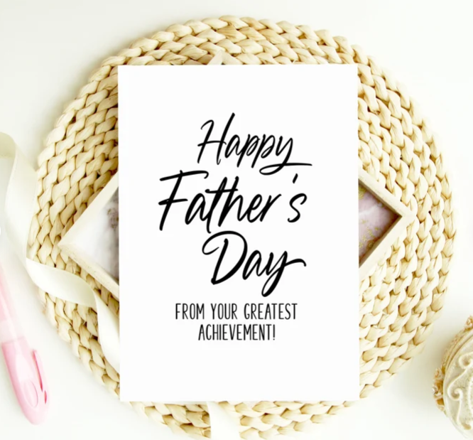 
            
                Load image into Gallery viewer, Happy Father&amp;#39;s Day From Your Greatest Achievement - Father&amp;#39;s Day Card
            
        