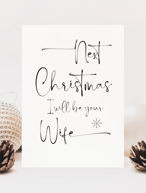 Next Christmas I Will Be Your Wife Christmas Card, Snowflake