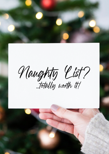 
            
                Load image into Gallery viewer, Naughty List? Totally Worth It Christmas Card
            
        