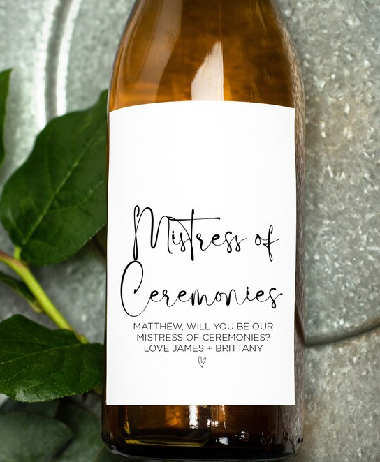 
            
                Load image into Gallery viewer, Custom Will You Be Our Mistress of Ceremonies Request Wine Label - Custom Wedding Stickers
            
        