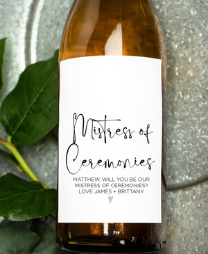 Custom Will You Be Our Mistress of Ceremonies Request Wine Label - Custom Wedding Stickers