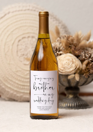 Custom To My Amazing Brother on my Wedding Day Request Wine Label - Custom Wedding Stickers