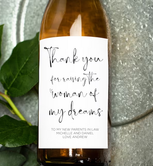 
            
                Load image into Gallery viewer, Custom Thank You For Raising the Woman of My Dreams  Wine Label - Custom Wedding Stickers
            
        