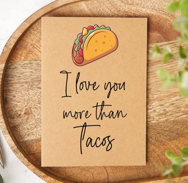 Rustic Kraft I Love You More Than Tacos Valentine's Day Card