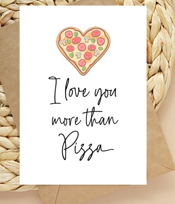 
            
                Load image into Gallery viewer, I Love You More Than Pizza Valentine&amp;#39;s Day Card
            
        