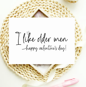 Custom I Like Older Men Happy Birthday Card