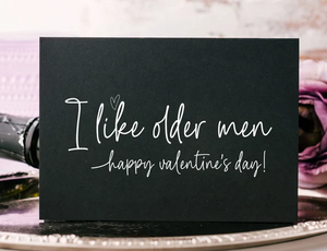 
            
                Load image into Gallery viewer, Black and White I Like Older Men Valentine&amp;#39;s Day Card
            
        