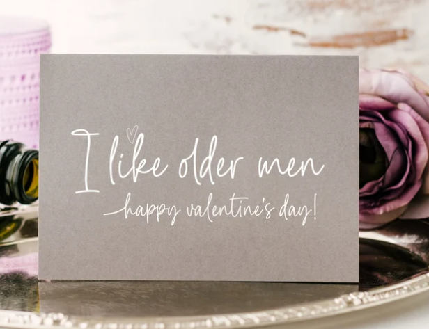 Grey and White I Like Older Men Valentine's Day Card