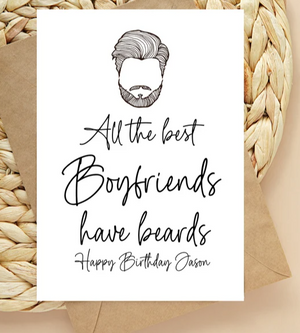 
            
                Load image into Gallery viewer, Custom All The Best Boyfriends Have Beards Birthday Card
            
        