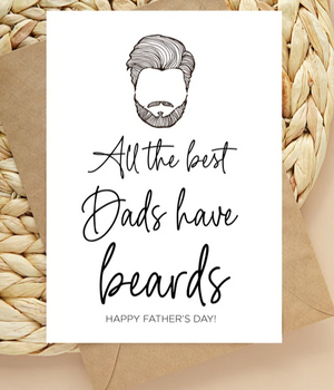 All The Best Dads Have Beards Father's Day Card