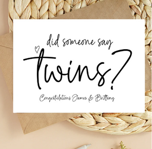 Custom Did Someone Say Twins Pregnancy Congratulations Card