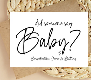 
            
                Load image into Gallery viewer, Custom Did Someone Say Baby Pregnancy Congratulations Card
            
        