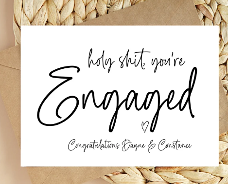 
            
                Load image into Gallery viewer, Custom Holy Shit, You&amp;#39;re Engaged Congratulations Card
            
        