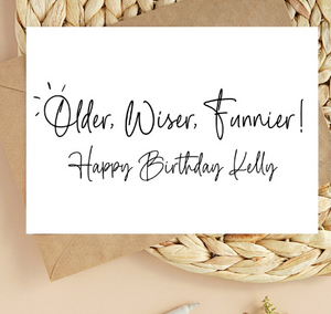 Custom Older, Wiser, Funnier! Happy Birthday Card