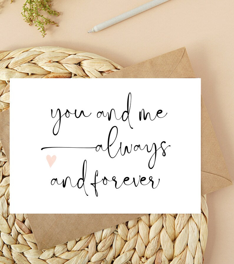 
            
                Load image into Gallery viewer, You and Me Always and Forever Anniversary Card
            
        
