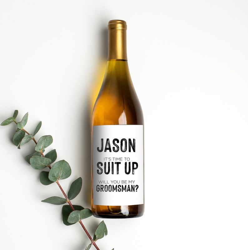 Custom Groomsman Proposal Wine Label, Will You Be My Best Man, Wedding Wine Stickers, Wine Bottle Suit Up Groomsman Asking from Groom
