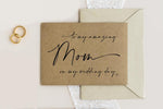 To My Mom On My Wedding Day, Mum Card, Wedding Gift Brides Mom, Gift Wedding For Grooms Mother, Rustic Wedding, Calligraphy Card, Kraft