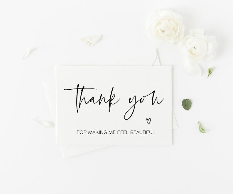 Thank You for Making Me Feel Beautiful, Wedding Thank You Card, Make Up Artist Thanks, Bridal Party Gifts, Wedding Day Card From Bride