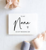 To My Nana On My Wedding Day, Card Nan Of The Bride Card, Grandma Of Bride Gift, Grandmother Gift Wedding, To My Nana of Groom Gift BT