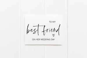 
            
                Load image into Gallery viewer, To My Best Friend On Her Wedding Day, Gift for Bride, Best Friend Wedding Card, Wedding Card Best Friend, Gift Wedding, Best Friend Gift BT
            
        