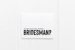 Be My Bridesman Proposal Card, Suit Up Card, Bridesman Gift, Bridesman Asking Card, Bridal Party Card, Wedding Party, Male Bridesmaid Cards