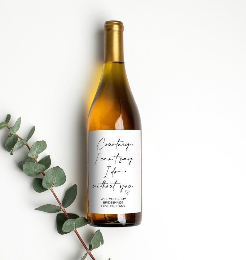 
            
                Load image into Gallery viewer, Bridesmaid Proposal Wine Label, Will You Be My Maid of Honor, Wedding Wine Stickers, Wine Bottle Cute Asking from Bride, I Do Without You
            
        
