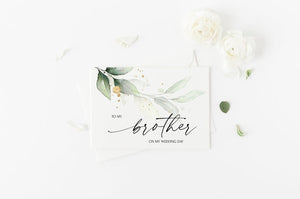 
            
                Load image into Gallery viewer, To My Brother On My Wedding Day, Eucalyptus Card, Brother Of The Bride Card, Sibling of the Groom Gift, Elegant Wedding, Bridal Party Gift
            
        