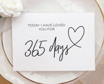 today I have loved you for 365 days first anniversary card