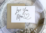 Love you Mom card mothers day gift