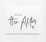 See you at the Altar wedding day card Bride and Groom