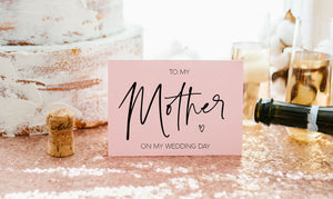 
            
                Load image into Gallery viewer, Blush Pink &amp;quot;To My Mother on My Wedding Day Card&amp;quot; Mother of The Bride Card
            
        
