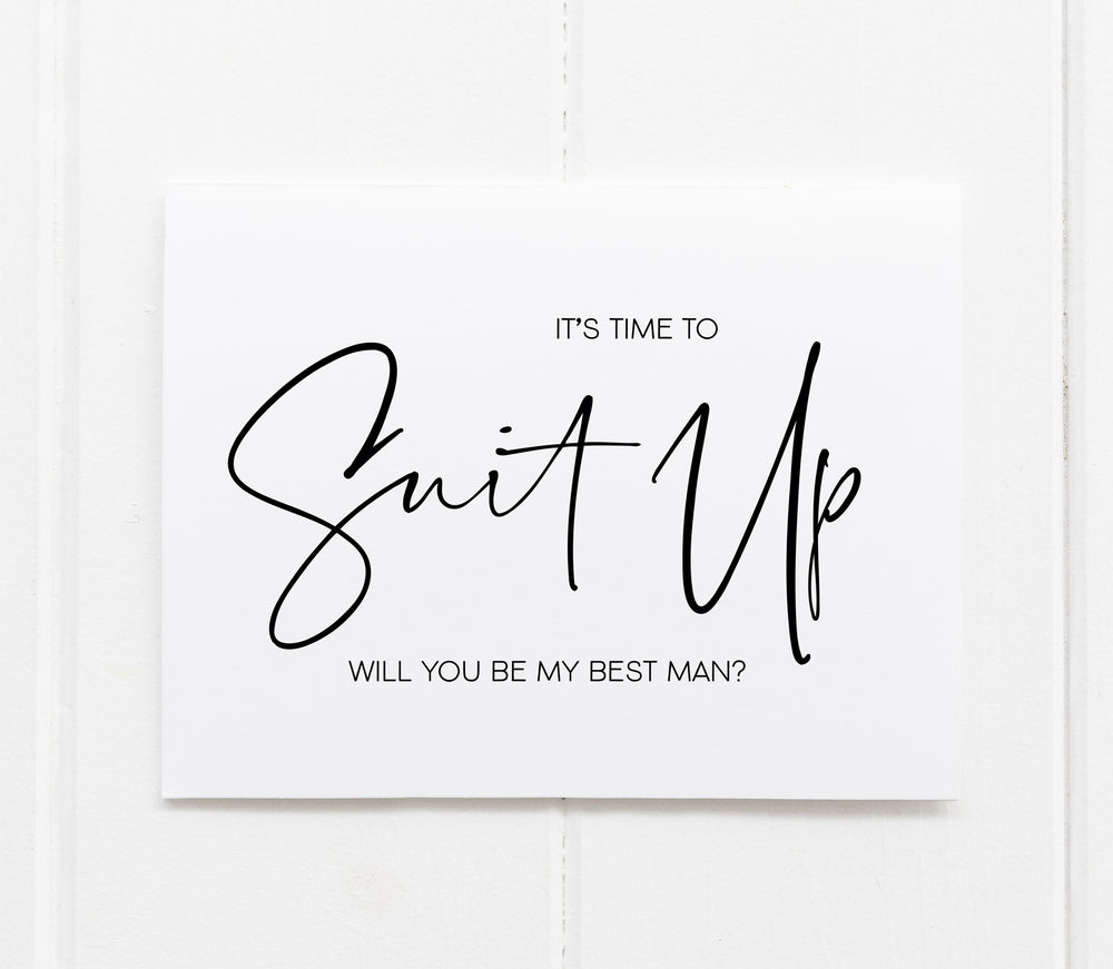 it's time to suit up will you be my best man groomsman card from bride groom wedding