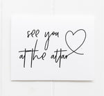 See you at the Altar wedding day card Bride and Groom