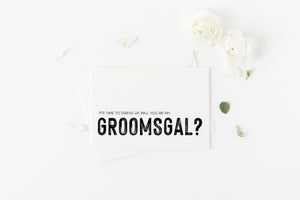 
            
                Load image into Gallery viewer, Will You be My Groomsgal Bridal party proposal card.
            
        