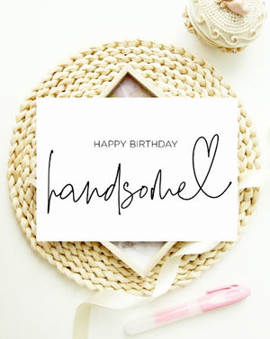 
            
                Load image into Gallery viewer, Happy Birthday Handsome Card, Modern Birthday Card
            
        