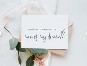 
            
                Load image into Gallery viewer, Thank You For Raising The Man Of My Dreams, Bride Parents, Gift For Mother Of The Bride, Parents in Law Card, Calligraphy Card, Wedding Card
            
        