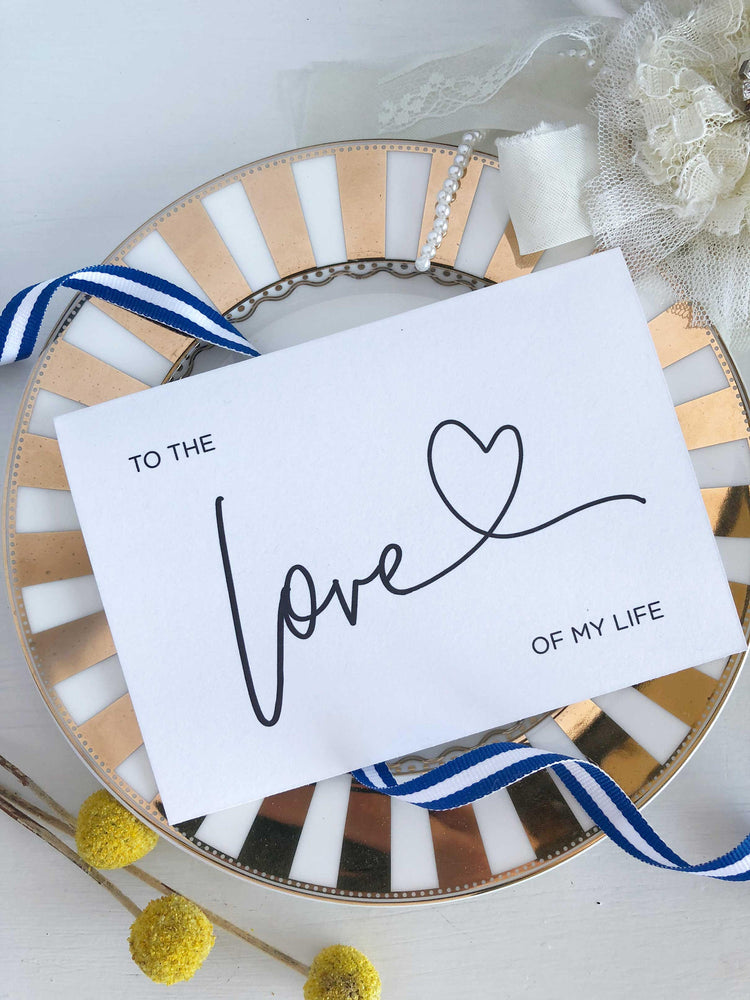 
            
                Load image into Gallery viewer, &amp;quot;To The Love of My Life&amp;quot; Wedding Card
            
        