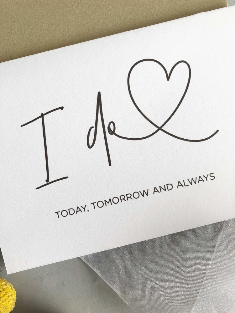 "I Do, Today, Tomorrow and Always" Bride to Groom, Groom to Bride Card